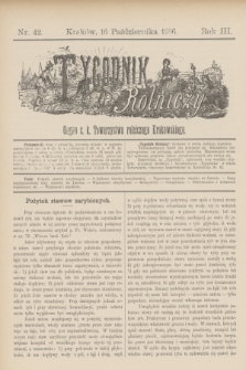 Tygodnik Rolniczy : Organ c. k. Towarzystwa rolniczego Krakowskiego. R.3, nr 42 (16 października 1886)