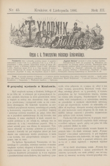 Tygodnik Rolniczy : Organ c. k. Towarzystwa rolniczego Krakowskiego. R.3, nr 45 (6 listopada 1886)