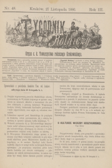 Tygodnik Rolniczy : Organ c. k. Towarzystwa rolniczego Krakowskiego. R.3, nr 48 (27 listopada 1886)