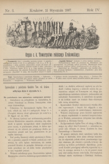 Tygodnik Rolniczy : Organ c. k. Towarzystwa rolniczego Krakowskiego. R.4, nr 3 (15 stycznia 1887)