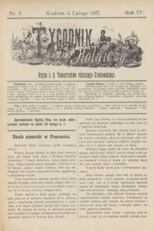 Tygodnik Rolniczy : Organ c. k. Towarzystwa rolniczego Krakowskiego. R.4, nr 6 (5 lutego 1887)