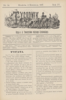 Tygodnik Rolniczy : Organ c. k. Towarzystwa rolniczego Krakowskiego. R.4, nr 14 (2 kwietnia 1887)