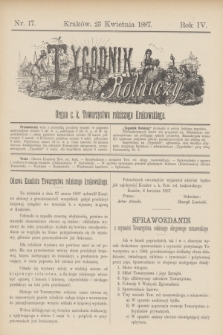 Tygodnik Rolniczy : Organ c. k. Towarzystwa rolniczego Krakowskiego. R.4, nr 17 (23 kwietnia 1887)