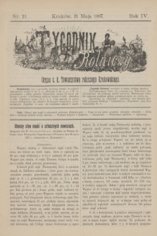 Tygodnik Rolniczy : Organ c. k. Towarzystwa rolniczego Krakowskiego. R.4, nr 21 (21 maja 1887)