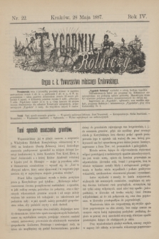 Tygodnik Rolniczy : Organ c. k. Towarzystwa rolniczego Krakowskiego. R.4, nr 22 (28 maja 1887)