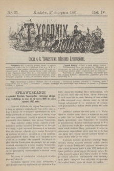 Tygodnik Rolniczy : Organ c. k. Towarzystwa rolniczego Krakowskiego. R.4, nr 35 (27 sierpnia 1887)