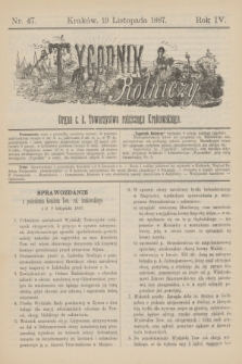 Tygodnik Rolniczy : Organ c. k. Towarzystwa rolniczego Krakowskiego. R.4, nr 47 (19 listopada 1887)