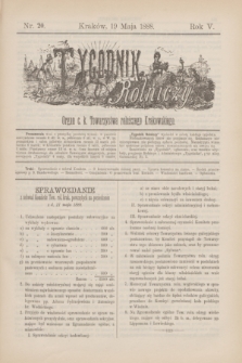 Tygodnik Rolniczy : Organ c. k. Towarzystwa rolniczego Krakowskiego. R.5, nr 20 (19 maja 1888)