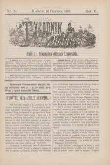 Tygodnik Rolniczy : Organ c. k. Towarzystwa rolniczego Krakowskiego. R.5, nr 24 (16 czerwca 1888)