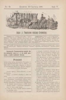 Tygodnik Rolniczy : Organ c. k. Towarzystwa rolniczego Krakowskiego. R.5, nr 25 (23 czerwca 1888)