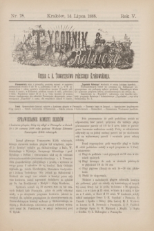Tygodnik Rolniczy : Organ c. k. Towarzystwa rolniczego Krakowskiego. R.5, nr 28 (14 lipca 1888)