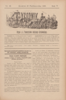 Tygodnik Rolniczy : Organ c. k. Towarzystwa rolniczego Krakowskiego. R.5, nr 42 (20 października 1888)
