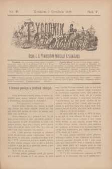 Tygodnik Rolniczy : Organ c. k. Towarzystwa rolniczego Krakowskiego. R.5, nr 48 (1 grudnia 1888)