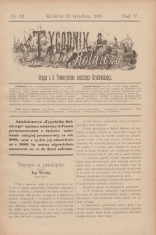 Tygodnik Rolniczy : Organ c. k. Towarzystwa rolniczego Krakowskiego. R.5, nr 52 (29 grudnia 1888)