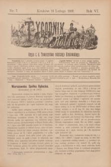 Tygodnik Rolniczy : Organ c. k. Towarzystwa rolniczego Krakowskiego. R.6, nr 7 (16 lutego 1889)