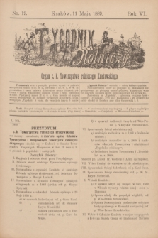 Tygodnik Rolniczy : Organ c. k. Towarzystwa rolniczego Krakowskiego. R.6, nr 19 (11 maja 1889)