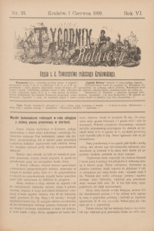 Tygodnik Rolniczy : Organ c. k. Towarzystwa rolniczego Krakowskiego. R.6, nr 22 (1 czerwca 1889)
