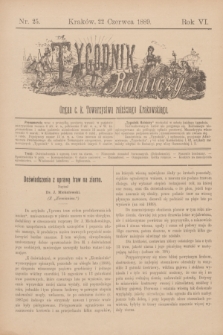 Tygodnik Rolniczy : Organ c. k. Towarzystwa rolniczego Krakowskiego. R.6, nr 25 (22 czerwca 1889) + dod.