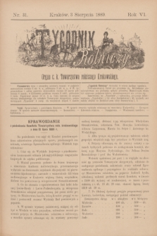 Tygodnik Rolniczy : Organ c. k. Towarzystwa rolniczego Krakowskiego. R.6, nr 31 (2 sierpnia 1889)