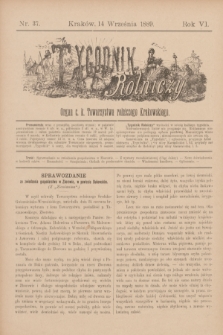 Tygodnik Rolniczy : Organ c. k. Towarzystwa rolniczego Krakowskiego. R.6, nr 37 (14 września 1889)
