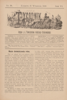 Tygodnik Rolniczy : Organ c. k. Towarzystwa rolniczego Krakowskiego. R.6, nr 38 (21 września 1889)