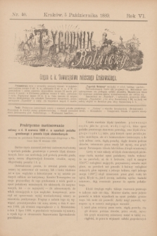 Tygodnik Rolniczy : Organ c. k. Towarzystwa rolniczego Krakowskiego. R.6, nr 40 (5 października 1889)
