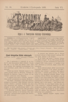 Tygodnik Rolniczy : Organ c. k. Towarzystwa rolniczego Krakowskiego. R.6, nr 44 (2 listopada 1889)