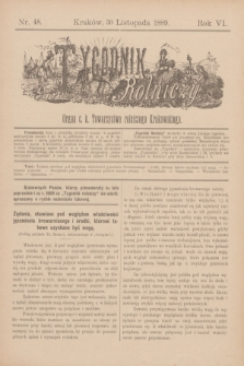 Tygodnik Rolniczy : Organ c. k. Towarzystwa rolniczego Krakowskiego. R.6, nr 48 (30 listopada 1889)