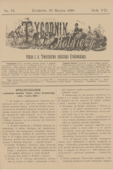 Tygodnik Rolniczy : Organ c. k. Towarzystwa rolniczego Krakowskiego. R.7, nr 12 (22 marca 1890)