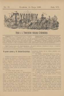 Tygodnik Rolniczy : Organ c. k. Towarzystwa rolniczego Krakowskiego. R.7, nr 19 (10 maja 1890)