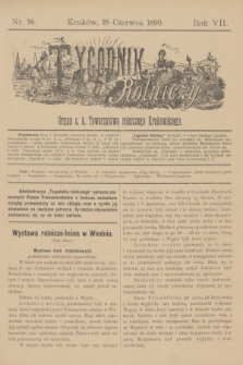 Tygodnik Rolniczy : Organ c. k. Towarzystwa rolniczego Krakowskiego. R.7, nr 26 (28 czerwca 1890) + dod.