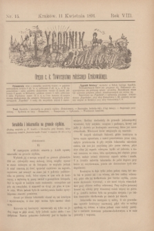 Tygodnik Rolniczy : Organ c. k. Towarzystwa rolniczego Krakowskiego. R.8, nr 15 (11 kwietnia 1891)