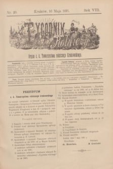 Tygodnik Rolniczy : Organ c. k. Towarzystwa rolniczego Krakowskiego. R.8, nr 20 (16 maja 1891)