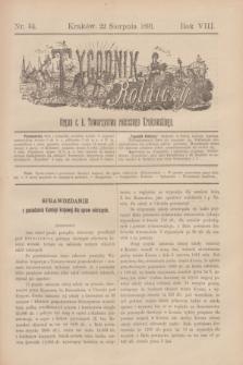 Tygodnik Rolniczy : Organ c. k. Towarzystwa rolniczego Krakowskiego. R.8, nr 34 (22 sierpnia 1891)