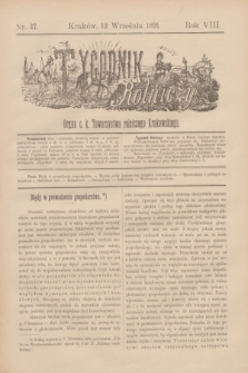 Tygodnik Rolniczy : Organ c. k. Towarzystwa rolniczego Krakowskiego. R.8, nr 37 (12 września 1891)