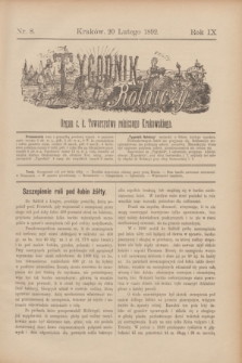 Tygodnik Rolniczy : Organ c. k. Towarzystwa rolniczego Krakowskiego. R.9, nr 8 (20 lutego 1892)