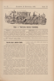 Tygodnik Rolniczy : Organ c. k. Towarzystwa rolniczego Krakowskiego. R.9, nr 17 (23 kwietnia 1892)