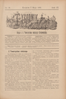 Tygodnik Rolniczy : Organ c. k. Towarzystwa rolniczego Krakowskiego. R.9, nr 19 (7 maja 1892)