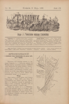 Tygodnik Rolniczy : Organ c. k. Towarzystwa rolniczego Krakowskiego. R.9, nr 21 (21 maja 1892)