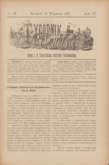 Tygodnik Rolniczy : Organ c. k. Towarzystwa rolniczego Krakowskiego. R.9, nr 37 (10 września 1892)