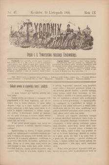 Tygodnik Rolniczy : Organ c. k. Towarzystwa rolniczego Krakowskiego. R.9, nr 47 (19 listopada 1892)