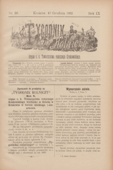 Tygodnik Rolniczy : Organ c. k. Towarzystwa rolniczego Krakowskiego. R.9, nr 50 (10 grudnia 1892)