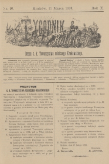 Tygodnik Rolniczy : Organ c. k. Towarzystwa rolniczego Krakowskiego. R.10, nr 10 (11 marca 1893)