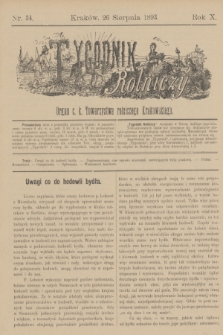 Tygodnik Rolniczy : Organ c. k. Towarzystwa rolniczego Krakowskiego. R.10, nr 34 (26 sierpnia 1893)