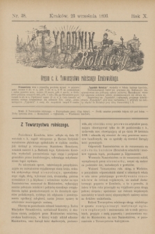 Tygodnik Rolniczy : Organ c. k. Towarzystwa rolniczego Krakowskiego. R.10, nr 38 (23 września 1893)