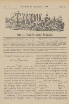 Tygodnik Rolniczy : Organ c. k. Towarzystwa rolniczego Krakowskiego. R.10, nr 47 (25 listopada 1893)