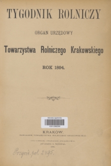 Tygodnik Rolniczy : organ urzędowy Towarzystwa Rolniczego Krakowskiego. [R.11], Spis artykułów (1894)