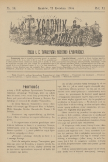 Tygodnik Rolniczy : Organ c. k. Towarzystwa rolniczego Krakowskiego. R.11, nr 16 (21 kwietnia 1894) + dod.