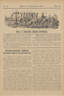 Tygodnik Rolniczy : Organ c. k. Towarzystwa rolniczego Krakowskiego. R.11, nr 41 (13 października 1894)