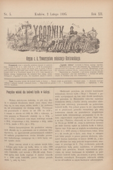 Tygodnik Rolniczy : Organ c. k. Towarzystwa rolniczego Krakowskiego. R.12, nr 5 (2 lutego 1895)